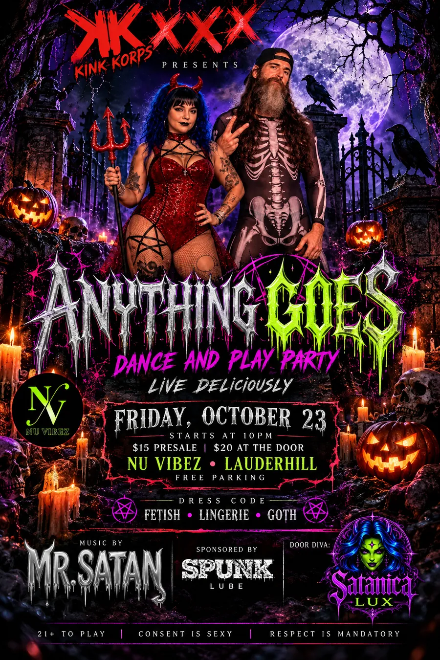 Anything Goes flyer: Satanica Lux in a red devil costume with a pitchfork and Mr. Satan in a skeleton suit, standing in a purple moonlit graveyard with jack-o'-lanterns and candles. Kink Korps presents Anything Goes, dance and play party, Live Deliciously. Friday, October 23, starts at 10PM. $15 presale, $20 at the door. Nu Vibez, Lauderhill, free parking. Dress code: fetish, lingerie, goth. Music by Mr. Satan, sponsored by Spunk Lube, co-host Satanica Lux. 21+ to play, consent is sexy, respect is mandatory.